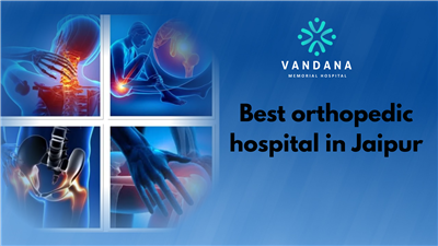 Best Orthopedic Hospital in Jaipur | Complete Bone & Spine Solutions