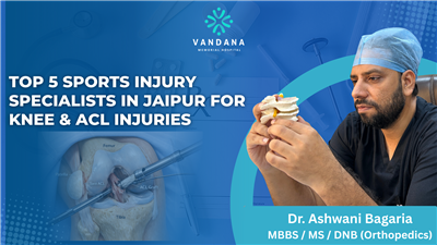Top 5  Sports Injury Specialists in Jaipur for Knee & ACL Injuries